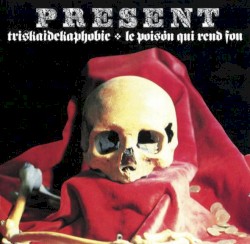 Triskaidekaphobie/Le poison qui rend fou