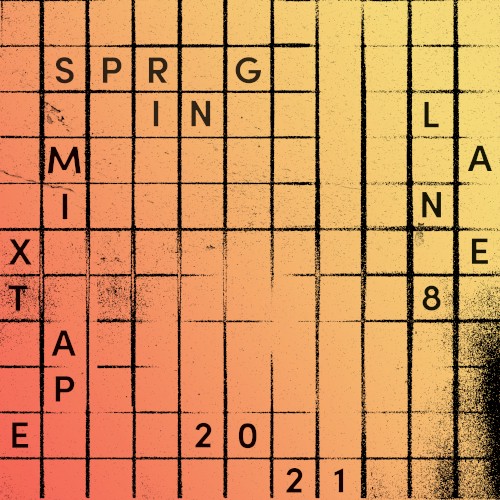 Spring 2021 Mixtape