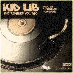 Kid Lib - The Remixes, Vol Two