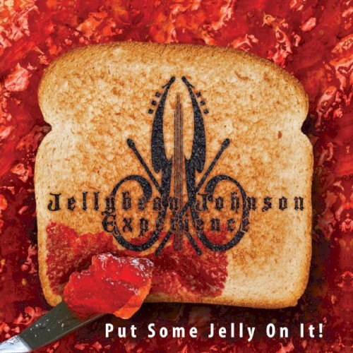 Put Some Jelly on It!