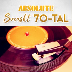 Absolute svenskt 70-tal