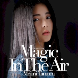 魔法をあげるよ 〜Magic In The Air〜