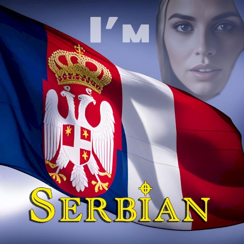 I’m Serbian