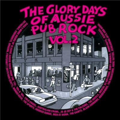 The Glory Days of Aussie Pub Rock, Vol. 2
