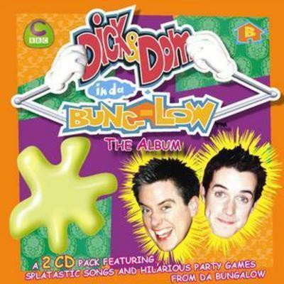 Dick & Dom in Da Bungalow: The Album
