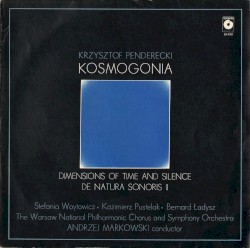 Kosmogonia / Dimensions of Time and Silence / De natura sonoris II