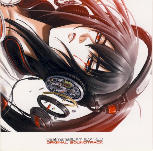 beatmania IIDX 11 -IIDX RED- Original Soundtrack