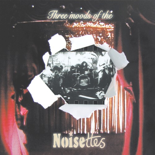 Three Moods of the Noisettes