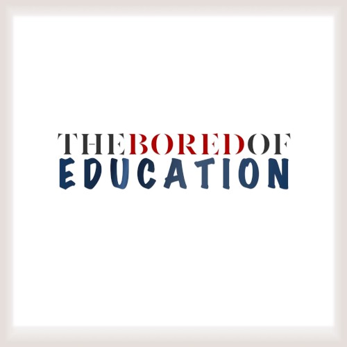 The Bored of Education