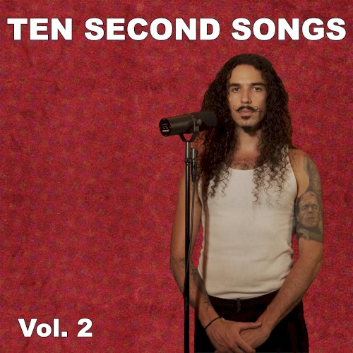 Ten Second Songs, Vol. 2