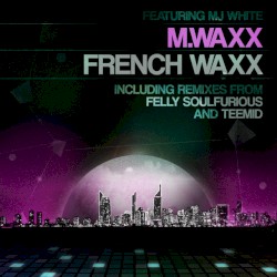 French Waxx