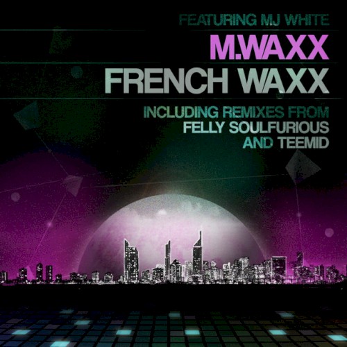 French Waxx