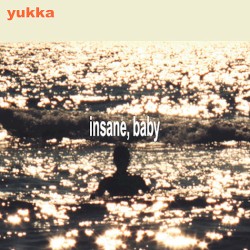 Insane, Baby