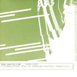 1999-2001 (A Diagram Without Scale Or Dimension/Structural Gymnastics/+1)