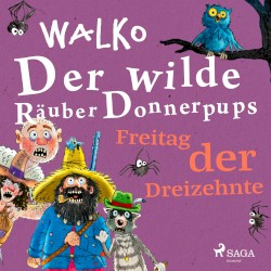 Der wilde Räuber Donnerpups - Freitag der Dreizehnte