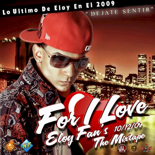For I Love Eloy Fan's: The Mixtape