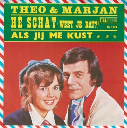 He, schat (weet je dat?) / Als jij me kust