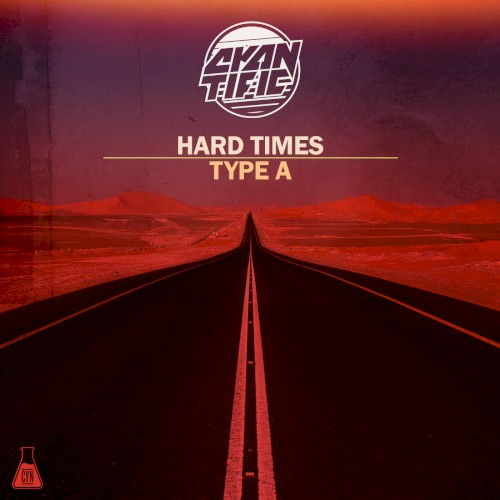 Hard Times / Type A