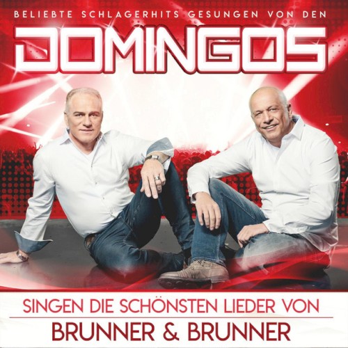 Domingos singen die schönsten Lieder von Brunner & Brunner