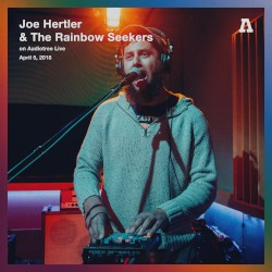 Joe Hertler & The Rainbow Seekers (session #2) [Audiotree live]