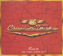 Crusin' Tunes: Route 66 and Three Other Cuts