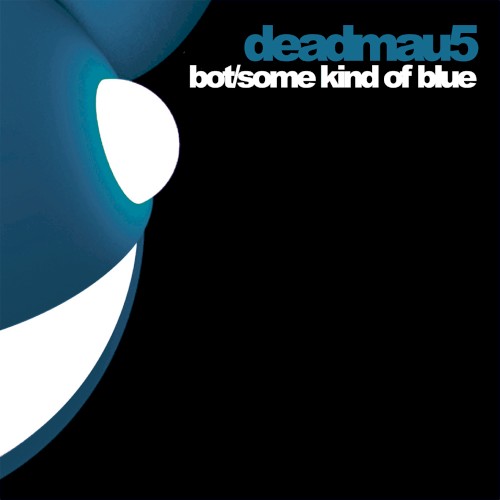 Bot / Some Kind of Blue