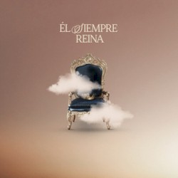 Él siempre reina