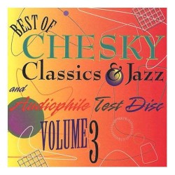 Best of Chesky: Classics, Jazz & Audiophile Test Disc, Vol. 3