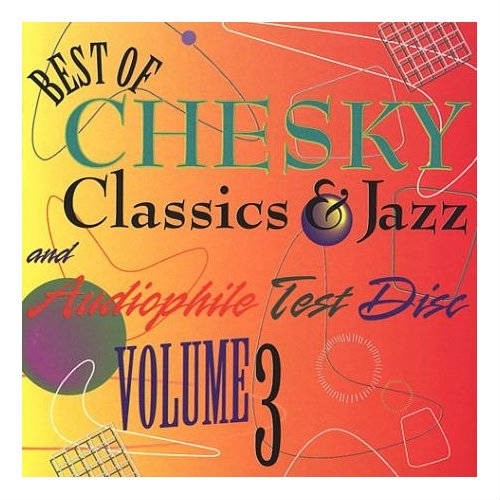 Best of Chesky: Classics, Jazz & Audiophile Test Disc, Vol. 3