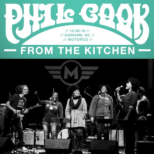 From the Kitchen: Durham, NC - 12/08/2018 @ Motorco Music Hall