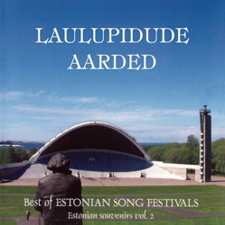 Laulupidude aarded: Best of Estonian Song Festivals