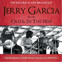 1973-03-02: The Record Plant KSAN-FM Broadcast, Sausalito, CA, USA