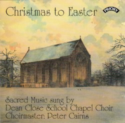 Christmas to Easter: Sacred Music