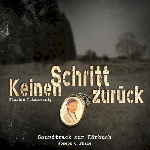 Keinen Schritt zurück (Soundtrack zum Hörbuch)