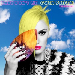 Baby Don’t Lie (The Remixes)
