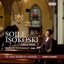 Soile Isokoski laulaa virsiä 2: Oi nimi kaikkein suloisin