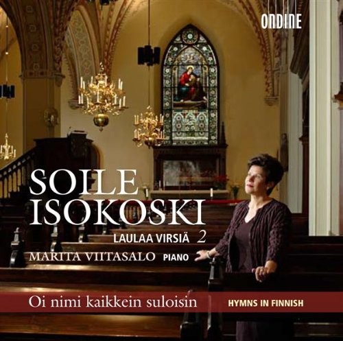 Soile Isokoski laulaa virsiä 2: Oi nimi kaikkein suloisin