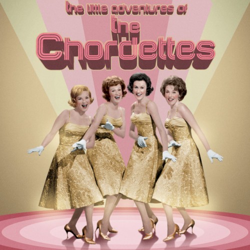 The Little Adventures of The Chordettes