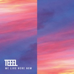 We Live Here Now