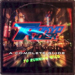 A Complete Guide To Running Wild