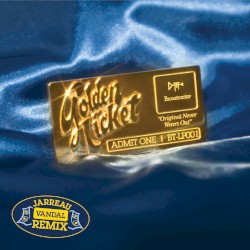 Golden Ticket (Jareau Vandal remix)