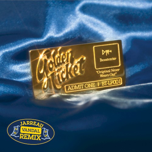 Golden Ticket (Jareau Vandal remix)