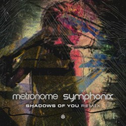 Shadows of You (Symphonix remix)
