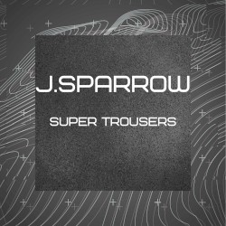 Super Trousers