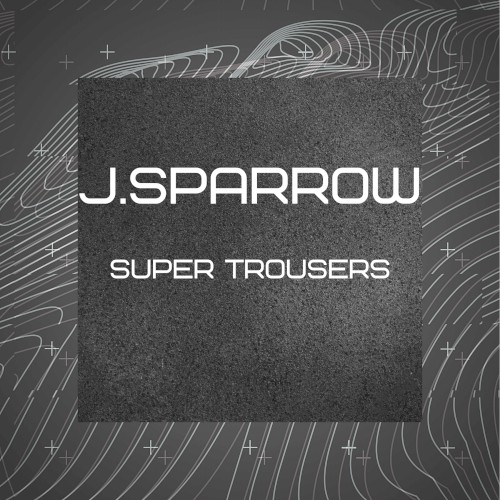 Super Trousers
