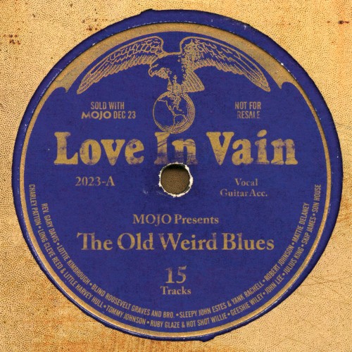 Love in Vain: The Old Weird Blues