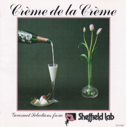 Crème de la crème: Gourmet Selections From Sheffield Lab