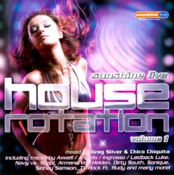 Sunshine Live: House Rotation, Volume 1