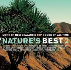 Nature’s Best 2: More of New Zealand's Top Songs of All-Time