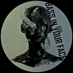 Bass in Your Face